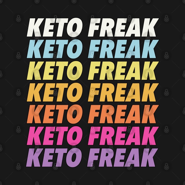 Keto Freak by DankFutura