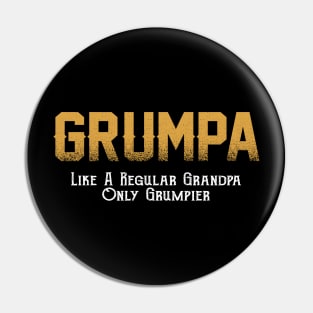 Grumpa Like A Regular Grandpa Only Grumpier Costume Gift Pin