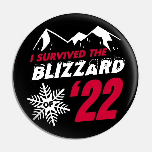 I survived the Blizzard of 2022 Pin by geekmethat