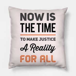 Now is the time to make justice a reality for all Pillow