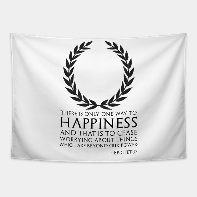 Classical Greek Stoic Philosophy Epictetus Quote On Happiness Tapestry by Styr Designs