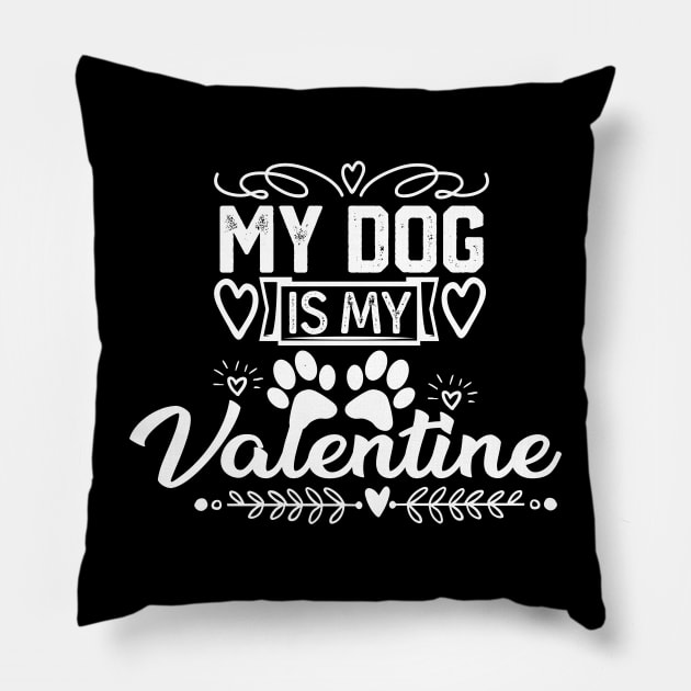 My Dog Is M Valentine - Funny Valentine's Day Jokes Gift for Dogs Lovers Pillow by KAVA-X