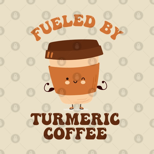 Fueled by Turmeric Coffee by Blended Designs