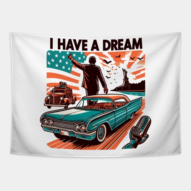 I Have A Dream Tapestry by Vehicles-Art