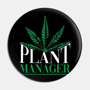 Plant Manager Weed Pin