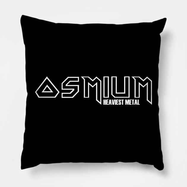 Osmium - the Heaviest Metal. Periodic Table element Pillow by Made by Popular Demand