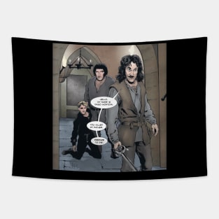 Hello. My Name is Inigo Montoya. Tapestry