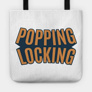 Popping and Locking - Breakdance -  B-Boys and B-Girls Tote