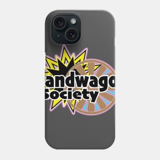 The Bandwagon Society Phone Case