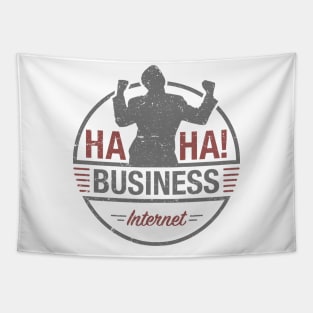 Haha Business Tapestry