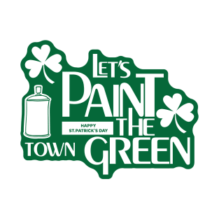 Paint The Town Green T-Shirt