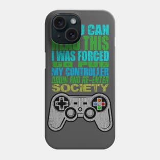 Put Controller Down Re-Enter Society Phone Case