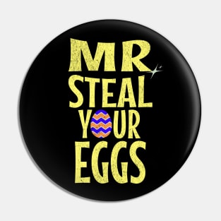 Mr Steal Your Eggs Cute Funny Happy Easter Pin