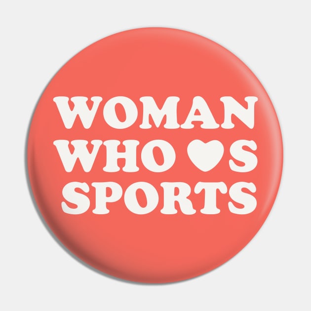 Woman Who Hearts Sports Pin by The Relish Sports