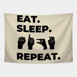 Eat Sleep Sign Repeat Tapestry