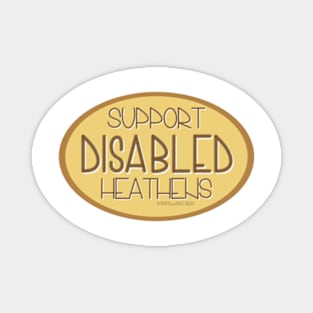Support Disabled Heathens - Yellow Magnet