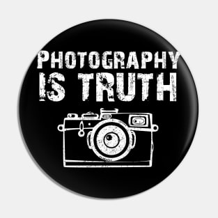 Photography is Truth Pin