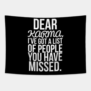 Dear karma, I've got a list of people you have missed Tapestry