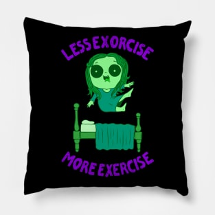 Less Exorcise More Exercise - Halloween Pillow