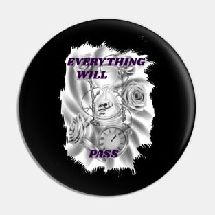 Everything will pass. Pin