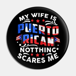 My Wife Is Puerto Rican Puerto Rico Heritage Roots PR Flag Pin