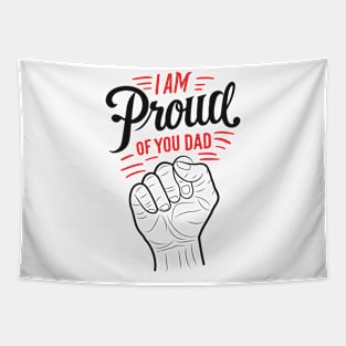 'm proud of you dad Typography Tshirt Design Tapestry
