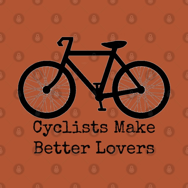 Cyclists Make Better Lovers by wanungara