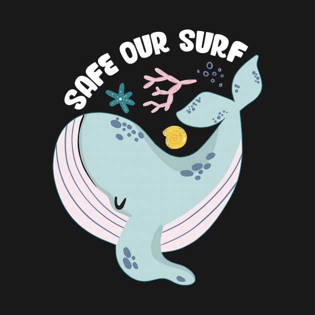 Safe our Surf quote with cute sea animal whale, starfish, coral and shell by jodotodesign
