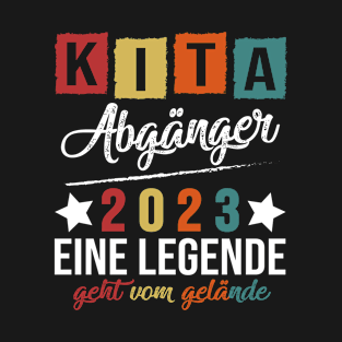 Kinder Kita Abgänger 2023 Schulkind Einschulung Schule Letzter Tag T-Shirt