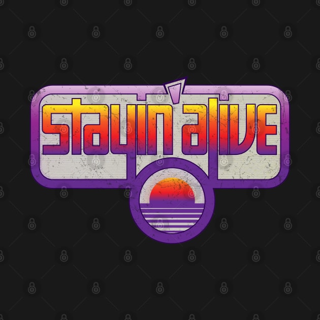 STAYIN' ALIVE by trev4000