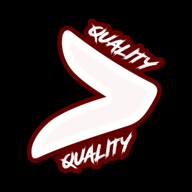 Quality > Quality by KayGee89