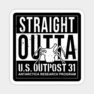 Straight Outta Outpost 31 Magnet