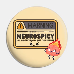 Warning Neurospicy May Unintentionally Hurt Your Feelings Pin