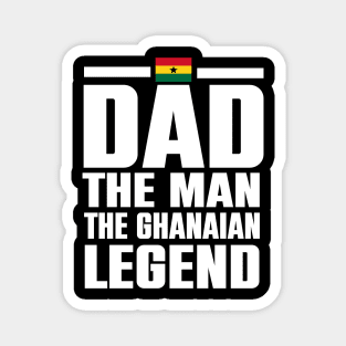 Dad The Man The Ghanaian Legend Father's Gift Magnet