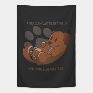 American water spaniels, nothing else matters Tapestry