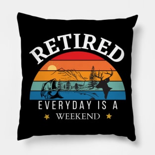 Retired Everyday Is A Weekend Pillow