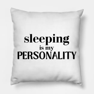 Most Likely to Take a Nap, Sleeping Is My Personality Funny Pillow