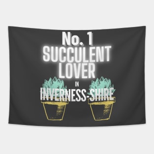No.1 Succulent Lover In Inverness-shire Tapestry