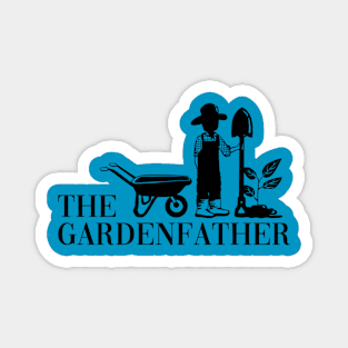 The Gardenfather Dad Loves Garadening Magnet