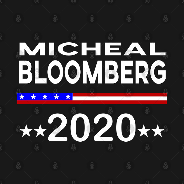 Michael Bloomberg Shirt President 2020 Campaign by Attia17