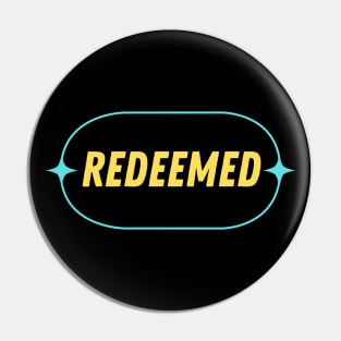 Redeemed | Christian Typography Pin