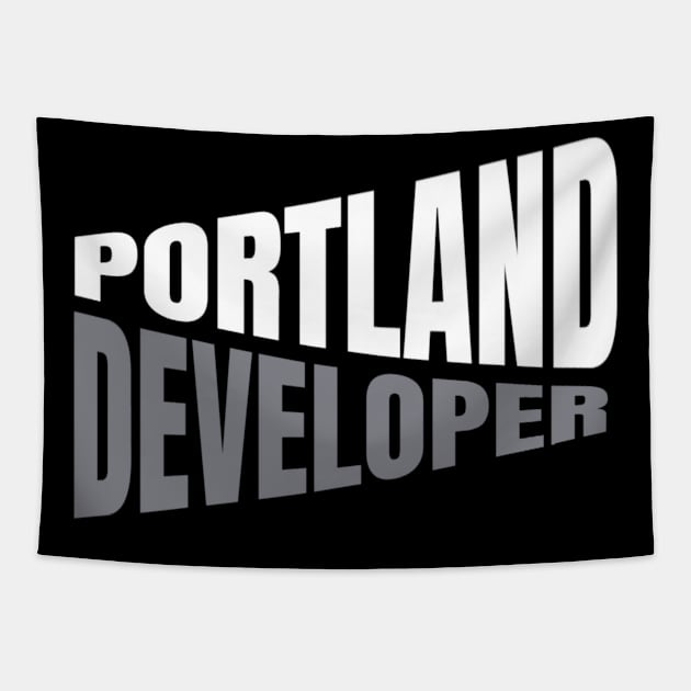 Portland Developer Shirt for Men and Women Tapestry by TeesByJay