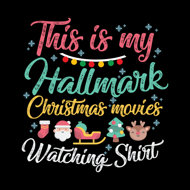 This is my Hallmark Christmas Movies Watching Shirt by artbyabbygale