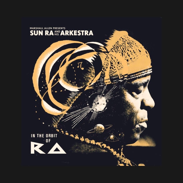 SUN RA- IN THE ORBIT OF RA by The Jung Ones