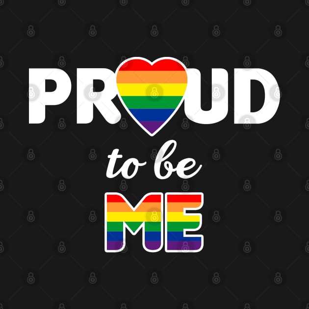Proud to be Me - Rainbow by BeeCee