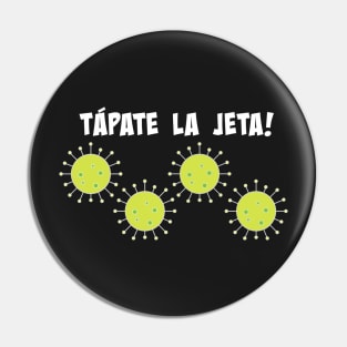 Latinos Hispanos,Humor Shirt,Frases Mask,Mascarilla. Pin