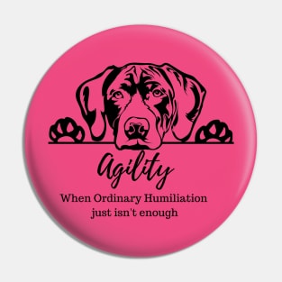 German Shorthaired Pointer - Agility Humiliation Pin