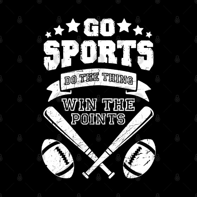 go sports do the thing win the points funny sports shirt for people who dont know sports by The Japanese Fox