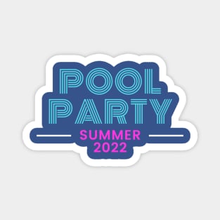 Summer Pool Party 2022 Magnet