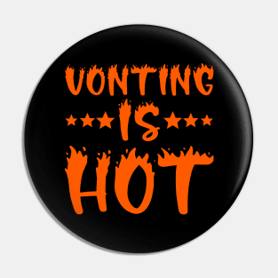 Voting Is Hot Pin